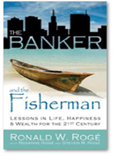The Banker and the Fisherman by: Ron Roge The banker and the fisherman by: Ron Roge